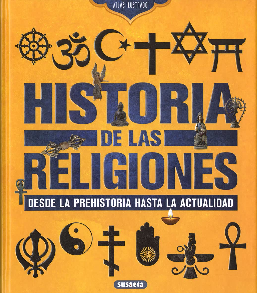 Historia de las religiones : desde la Prehistoria hasta la actualidad Reference Books