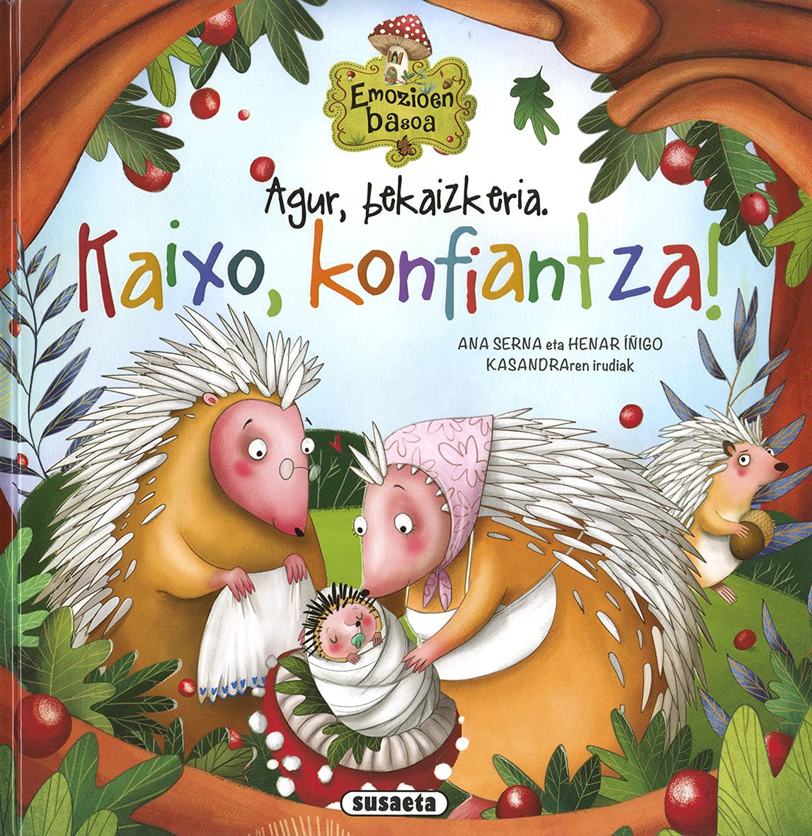 Agur, bekaizkeria. Kaixo, konfiantza! book