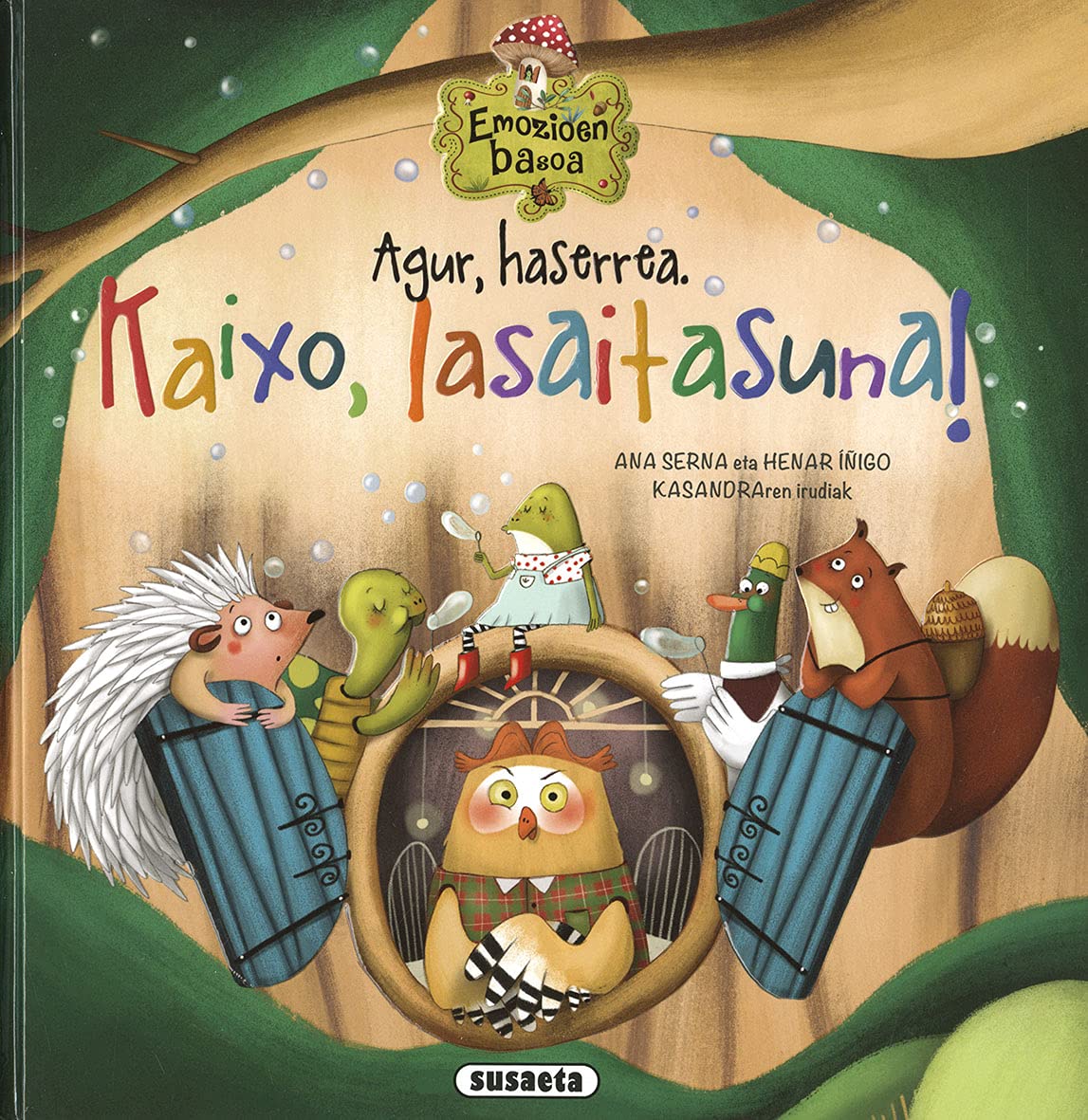 Agur, haserrea. Kaixo, lasaitasuna! (Emozioen basoa) Non-fiction