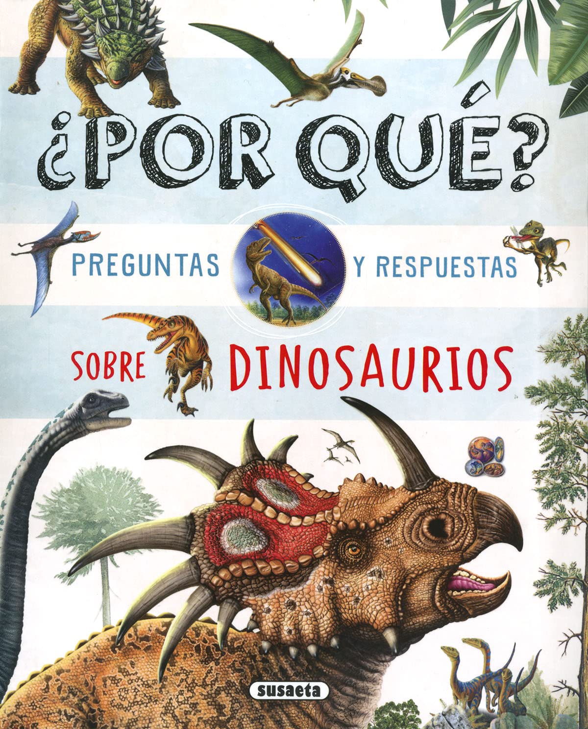 ¿Por qué? Preguntas y respuestas sobre dinosaurios book