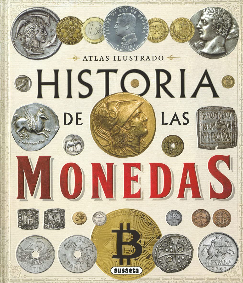 Historia de las monedas. Desde la Prehistoria a la actualidad book