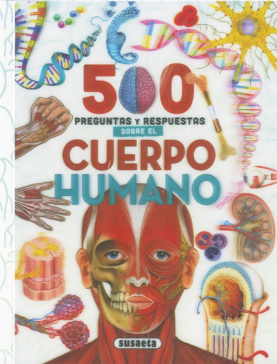 5OO preguntas y respuestas sobre el cuerpo humano book