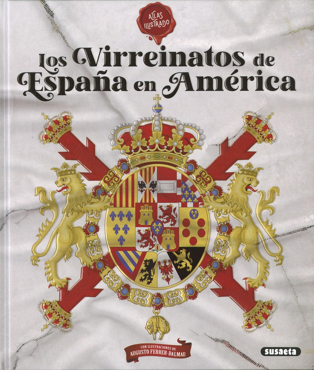 Los virreinatos de España en América book