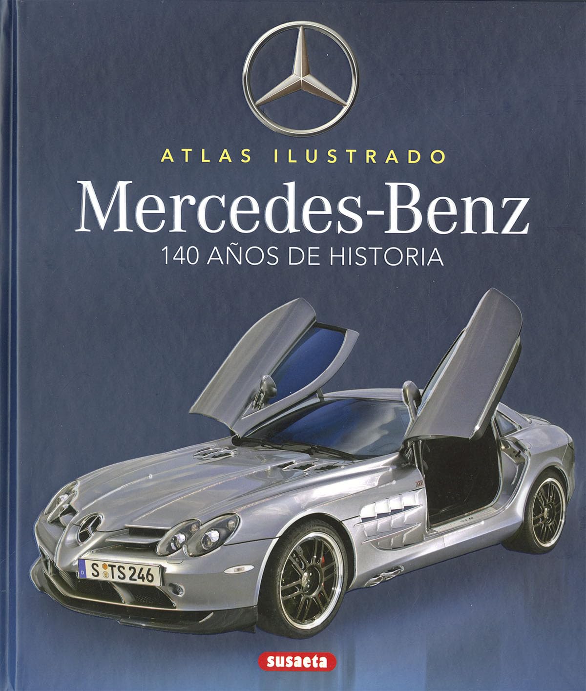 Mercedes-Benz. 100 años de historia book