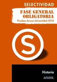 Historia, prueba acceso universidad : fase general obligatoria Learning & Reference