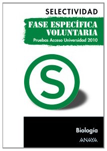 Biología, prueba acceso universidad : fase específica voluntaria Learning & Reference