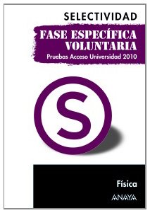 Física, prueba acceso universidad : fase específica voluntaria book