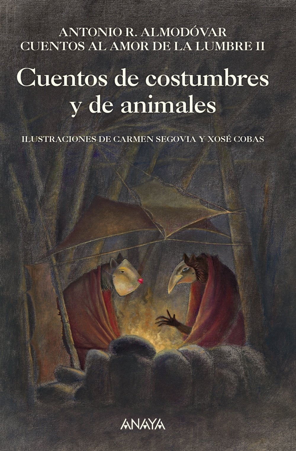 Cuentos de costumbres y de animales: Cuentos al amor de la lumbre, II (Literatura Infantil (6-11 Años) - Libros-Regalo) Fairy Tales & Legends
