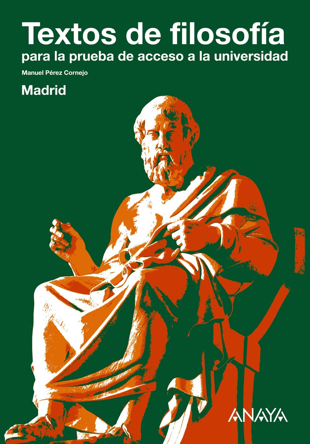 Textos de filosofía para la prueba de acceso a la universidad, 2 Bachillerato (Madrid) Philosophy