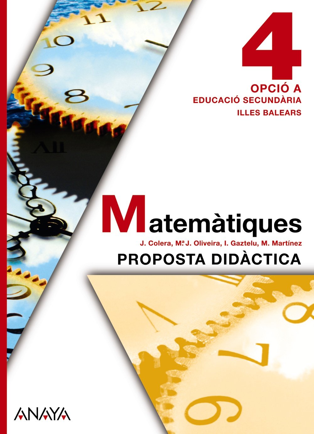 Matemàtiques 4. Opció A. Proposta Didàctica. Books
