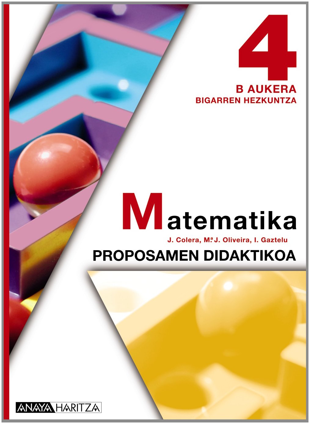 Matematika 4 B Aukera. Proposamen Didaktikoa. Books