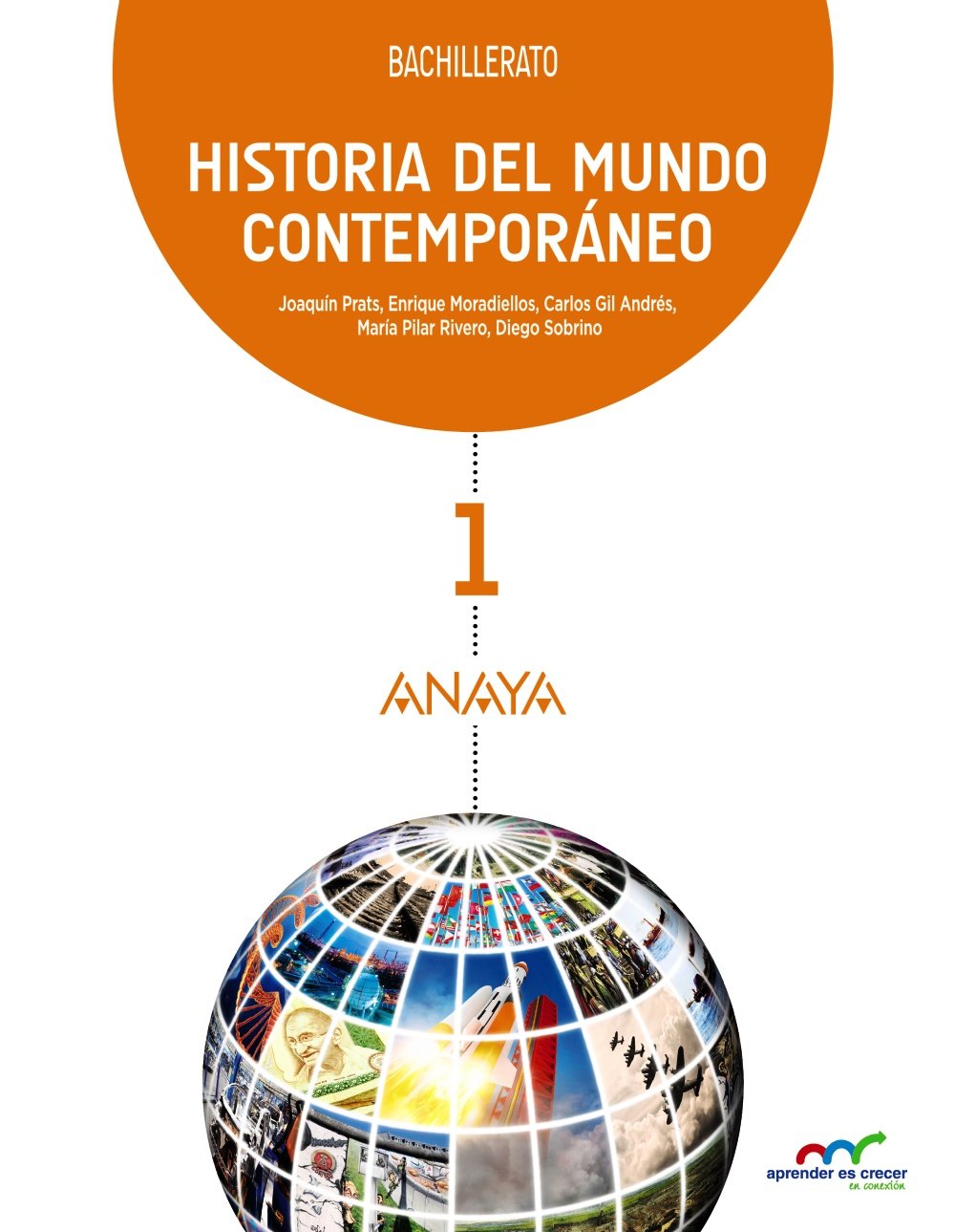 Aprender es Crecer en Conexión, historia del mundo contemporáneo, 1 Bachillerato Learning & Reference