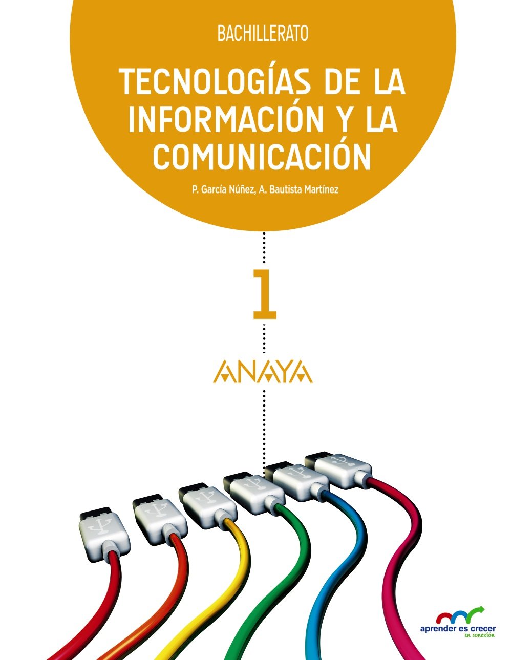 Tecnologías de la Información y la Comunicación 1. (Aprender es crecer en conexión) Learning & Reference