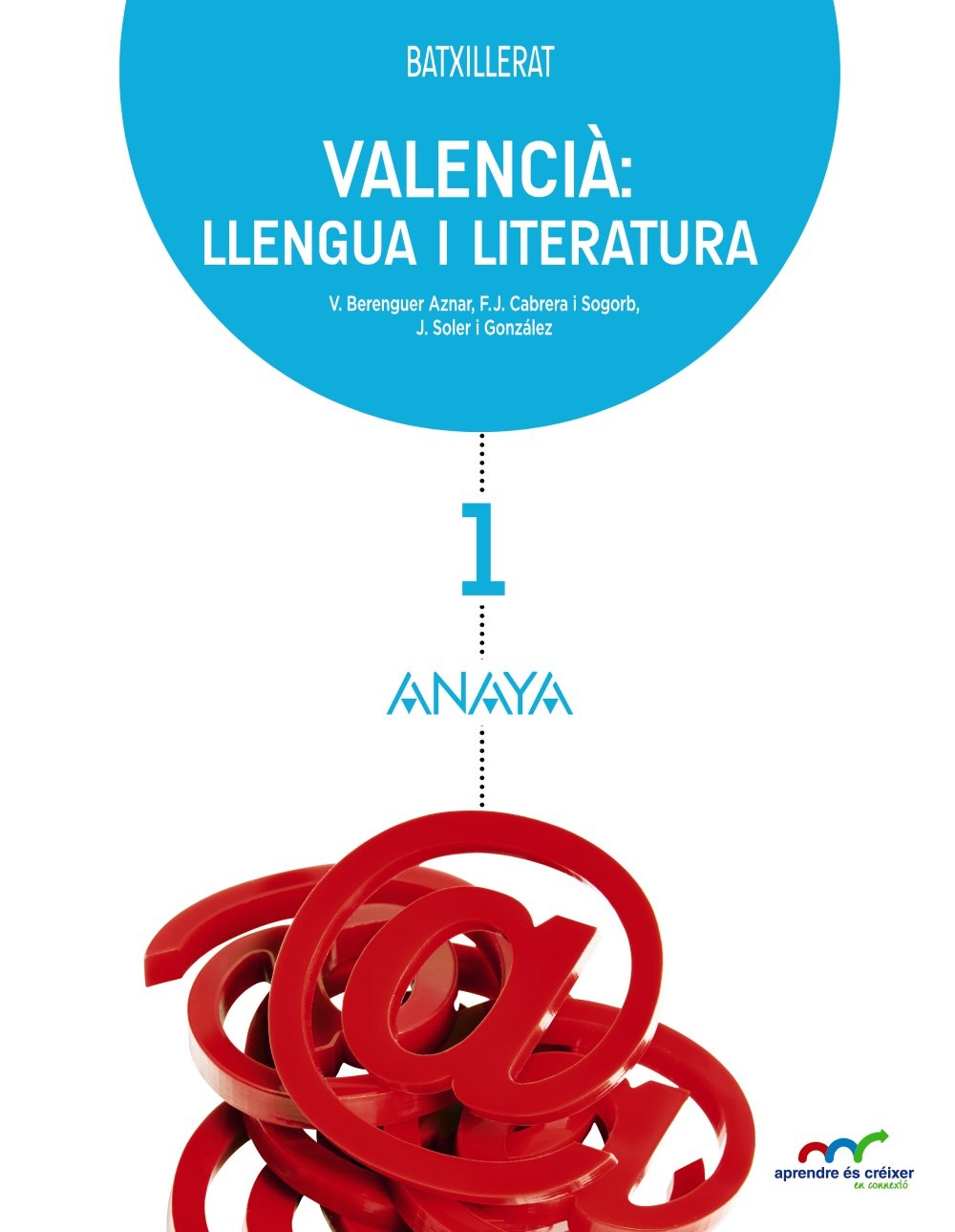 Valencià: llengua i literatura 1. (Aprendre és créixer en connexió) Learning & Reference