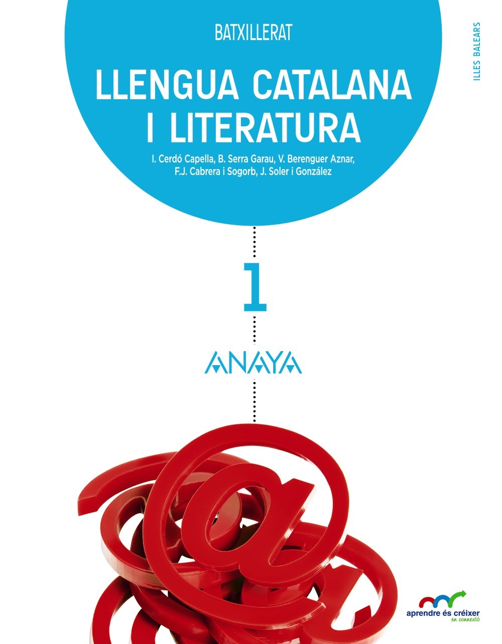 Llengua catalana i literatura 1. (Aprendre és créixer en connexió) Learning & Reference