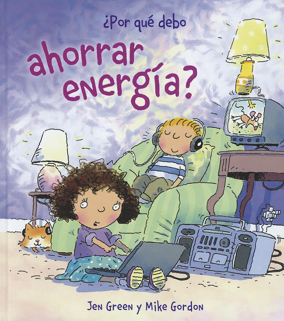 Por que debo ahorrar energia? / Why Should I Save Energy? book