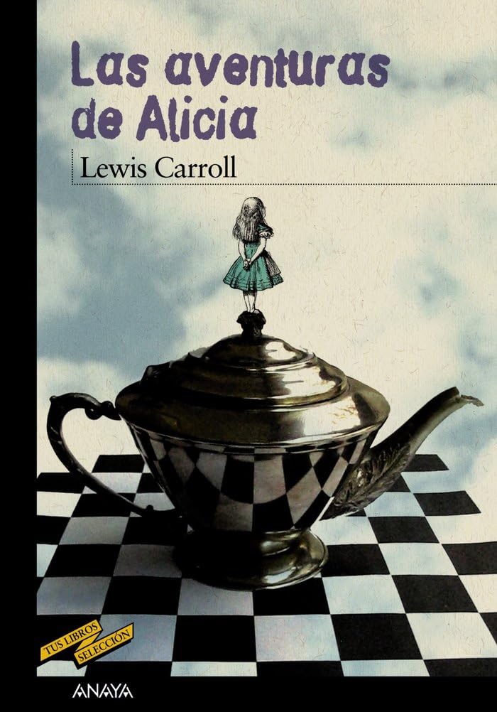Las aventuras de Alicia (CLÁSICOS - Tus Libros-Selección) Social Sciences