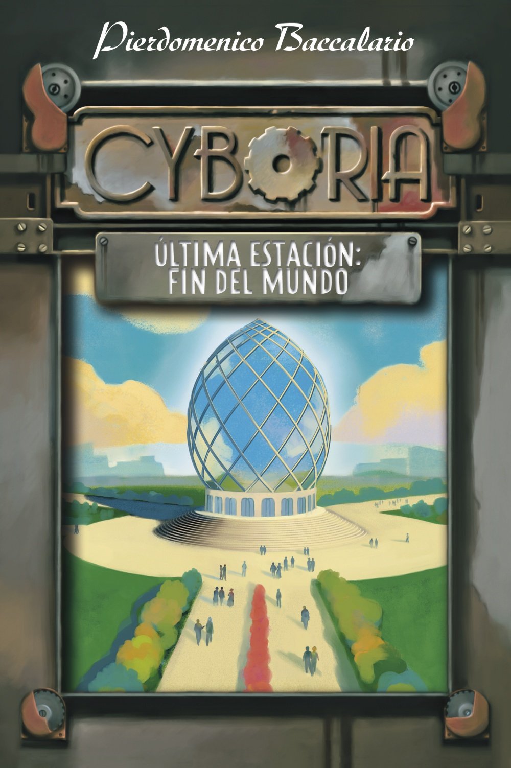 Cyboria: Última estación: Fin del mundo / Last Season: End of the World book