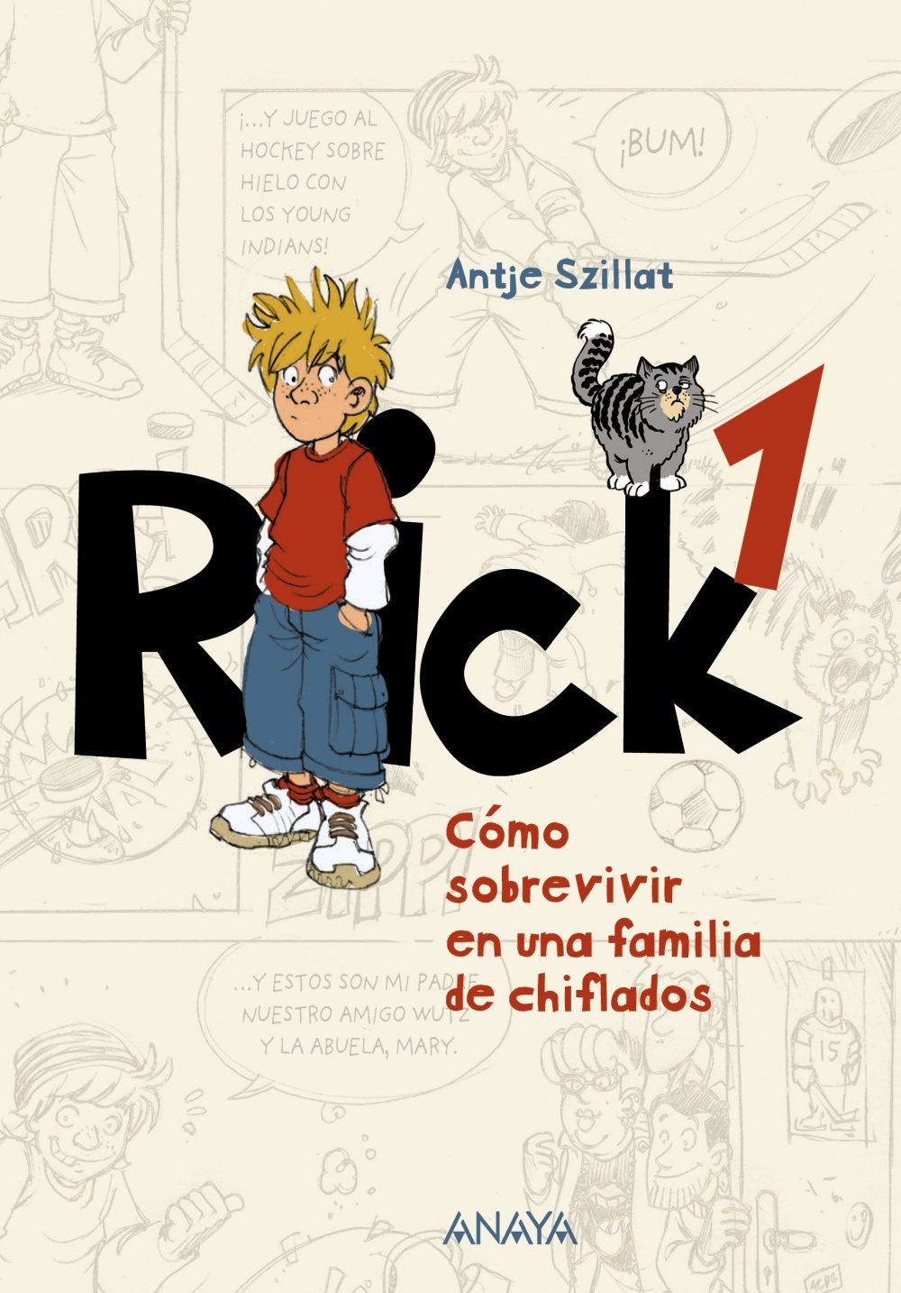 Rick 1. Cómo sobrevivir en una familia de chiflados (Libros Para Jóvenes - Libros De Consumo) Social Sciences