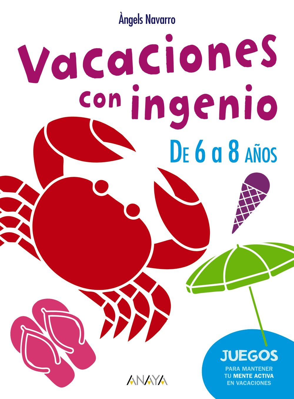 Vacaciones con ingenio. De 6 a 8 años book