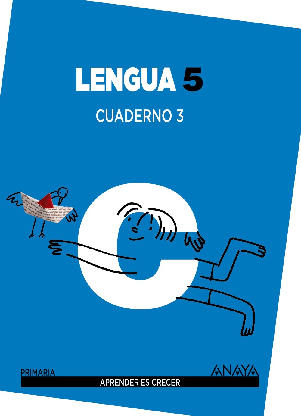 Aprender es Crecer, lengua, 5 Educación Primaria. Cuaderno 3 book