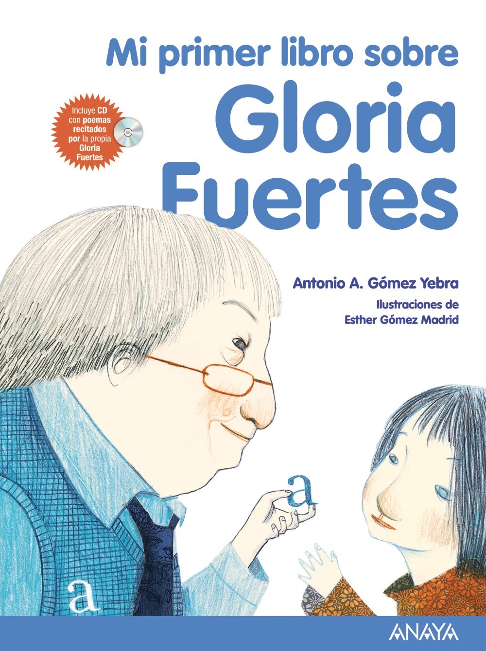 Mi primer libro sobre Gloria Fuertes (Literatura Infantil (6-11 Años) - Mi Primer Libro) Contemporary literature