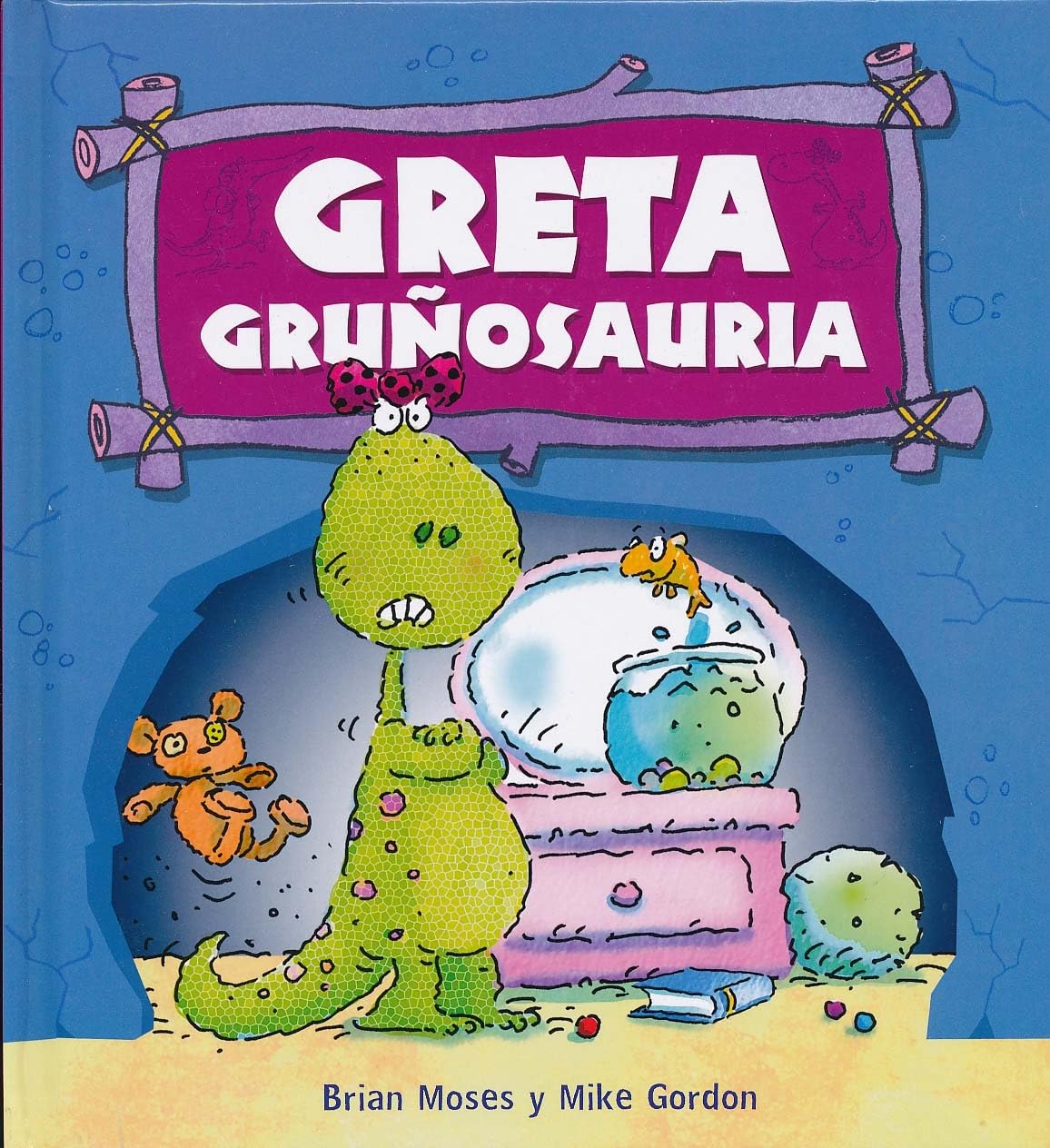 Greta Gruñosauria (Primeros Lectores (1-5 Años) - Dinosaurios) Social Sciences