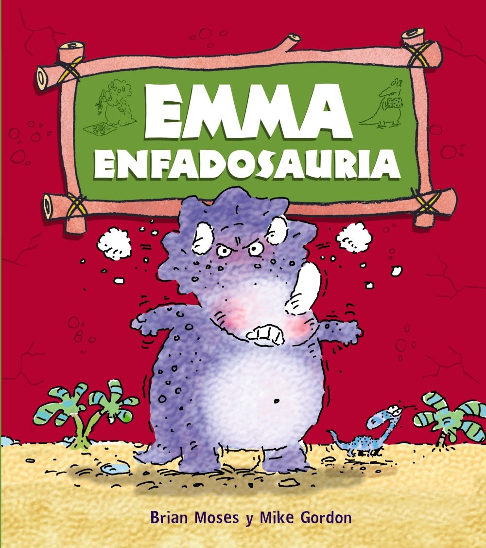 Emma Enfadosauria (Primeros Lectores (1-5 Años) - Dinosaurios) Social Sciences