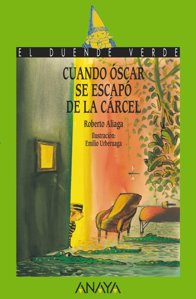 Cuando Óscar se escapó de la cárcel / When Oscar escaped from jail book