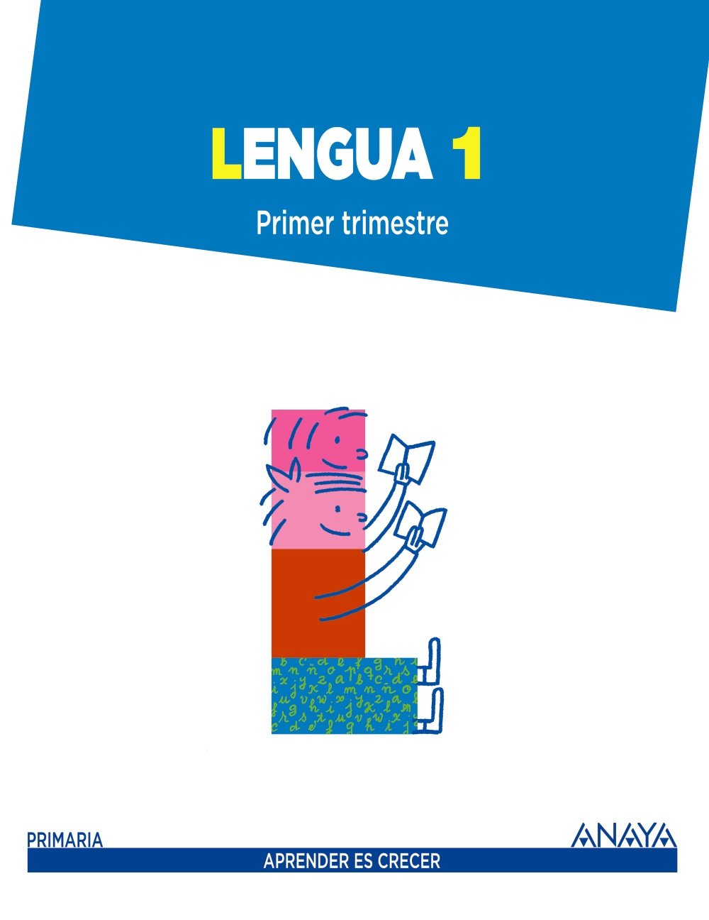 Aprender es Crecer, lengua, 1 Educación Primaria Learning & Reference