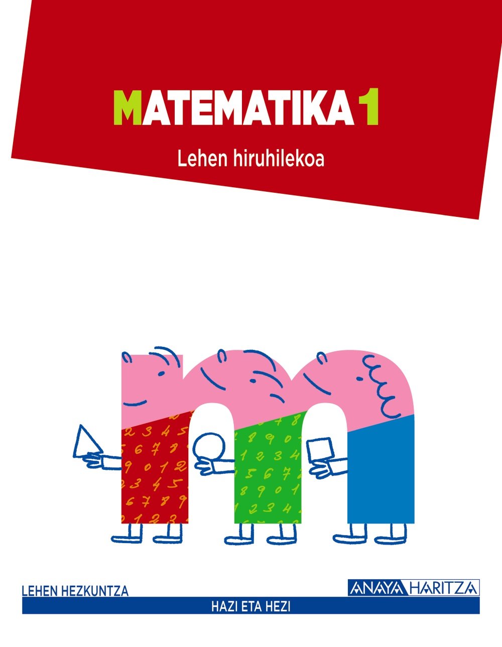 Hazi eta Hezi, matematika, 1 Lehen Hezkuntza (Navarra) Books