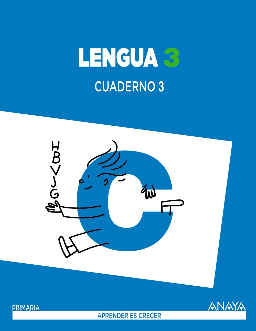 Lengua 3. Cuaderno 3. (Aprender es crecer) Learning & Reference