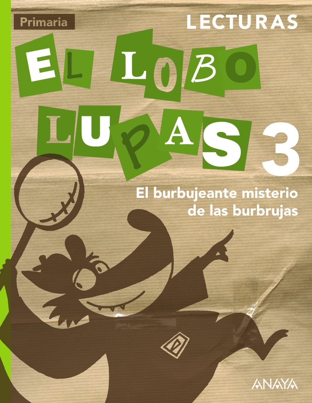 Lecturas 3: El burbujeante misterio de las burbrujas. (Primaria 3º) Learning & Reference