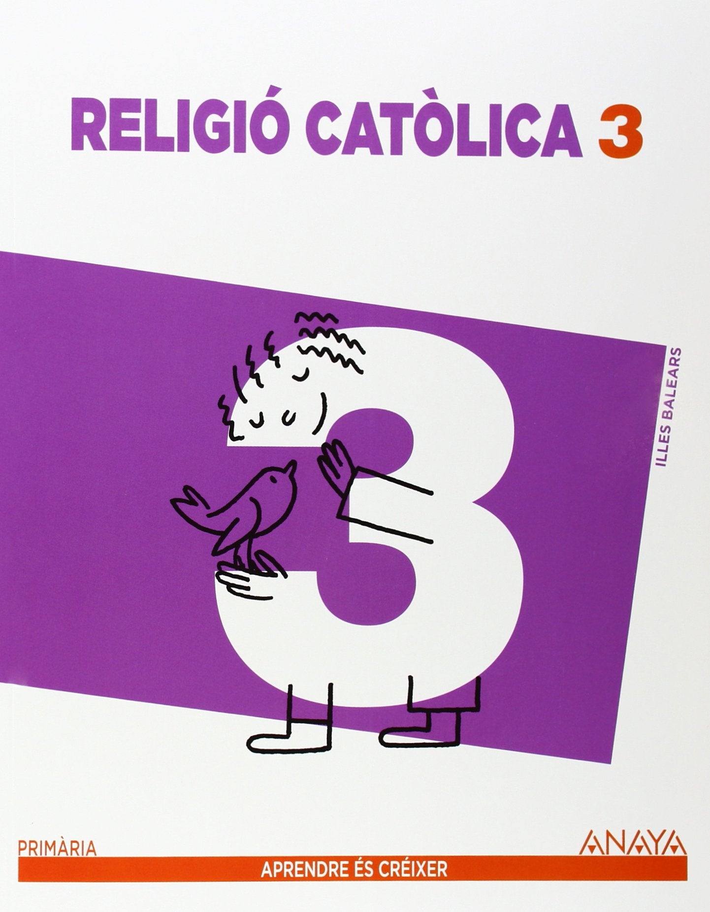 Aprendre és Créixer, religió catòlica, 3 Educació Primària (Baleares) Books
