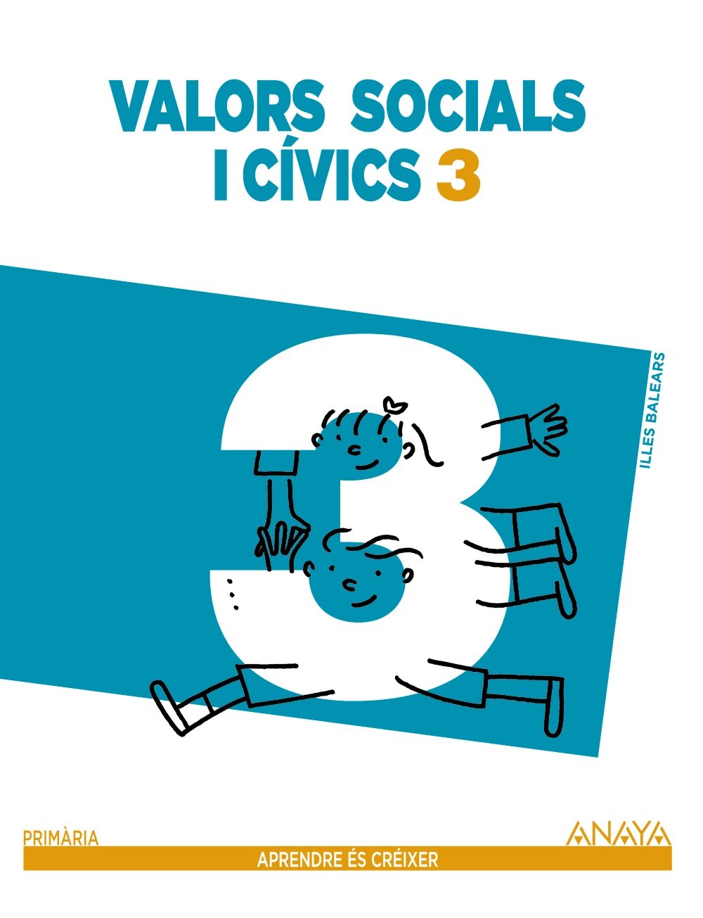 Aprendre és Créixer, valors socials i cívics, 3 Educació Primèria (Baleares) Learning & Reference