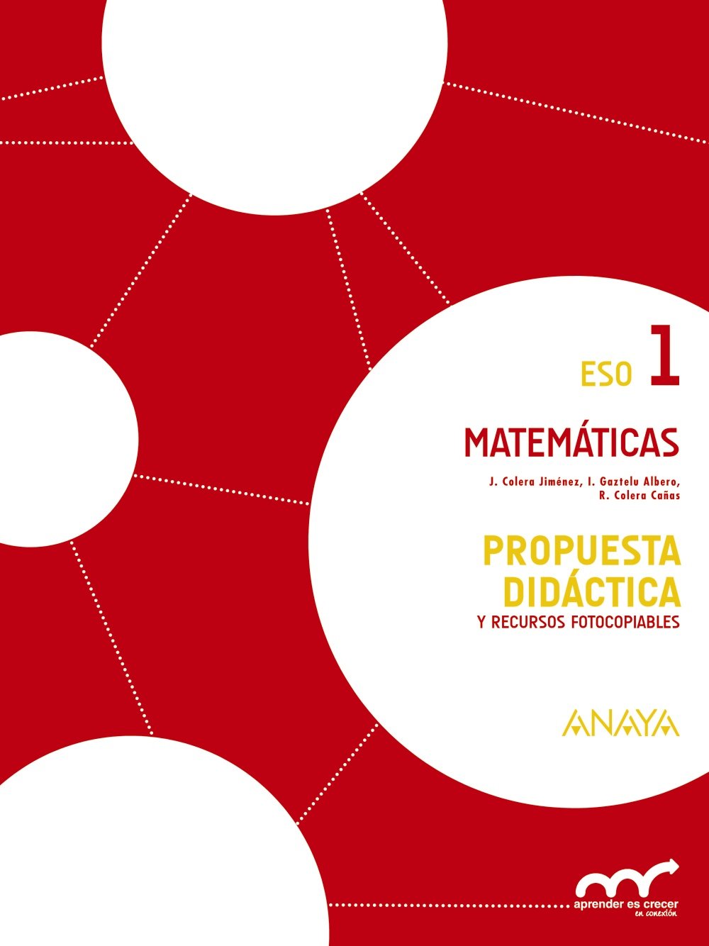 Matemáticas 1. Propuesta didáctica. (Aprender es crecer en conexión) Books