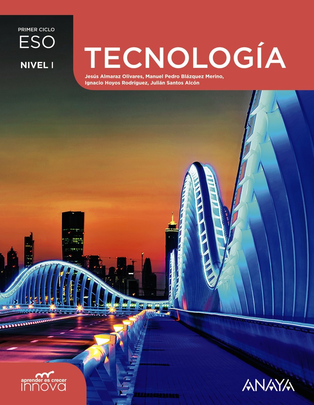 Tecnología. Nivel I. (Aprender es crecer innova) Learning & Reference