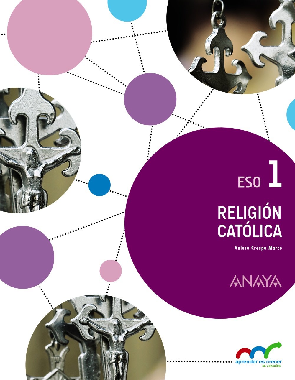 Religión Católica 1. (Aprender es crecer en conexión) Learning & Reference