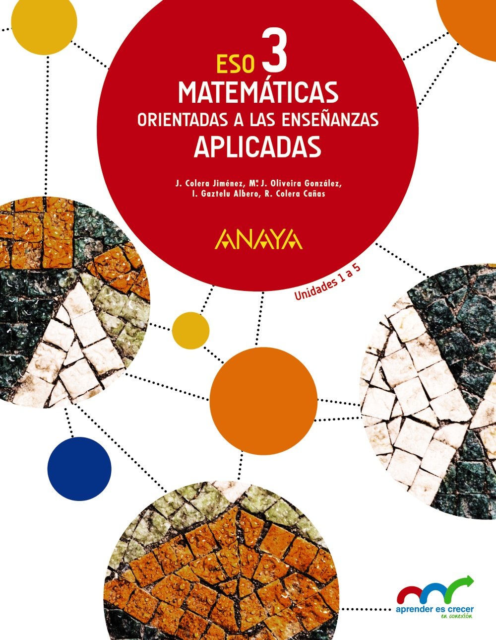 Matemáticas orientadas a las Enseñanzas Aplicadas 3. Trimestres. (Aprender es crecer en conexión) Learning & Reference
