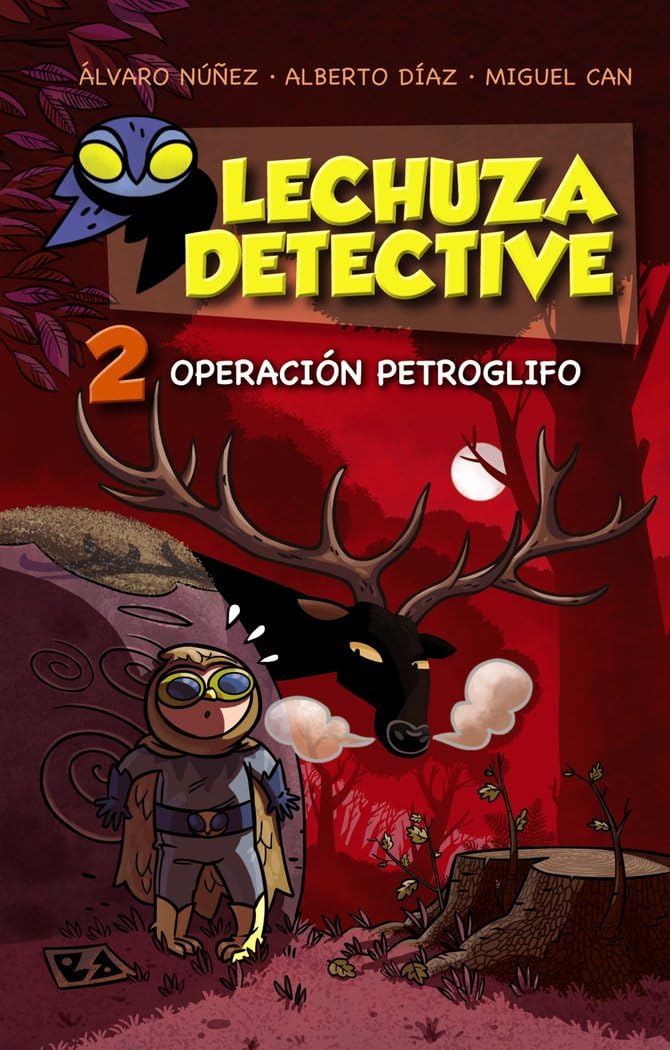 Lechuza detective 2. Operación petroglifo (LITERATURA INFANTIL - Lechuza Detective) Social Sciences