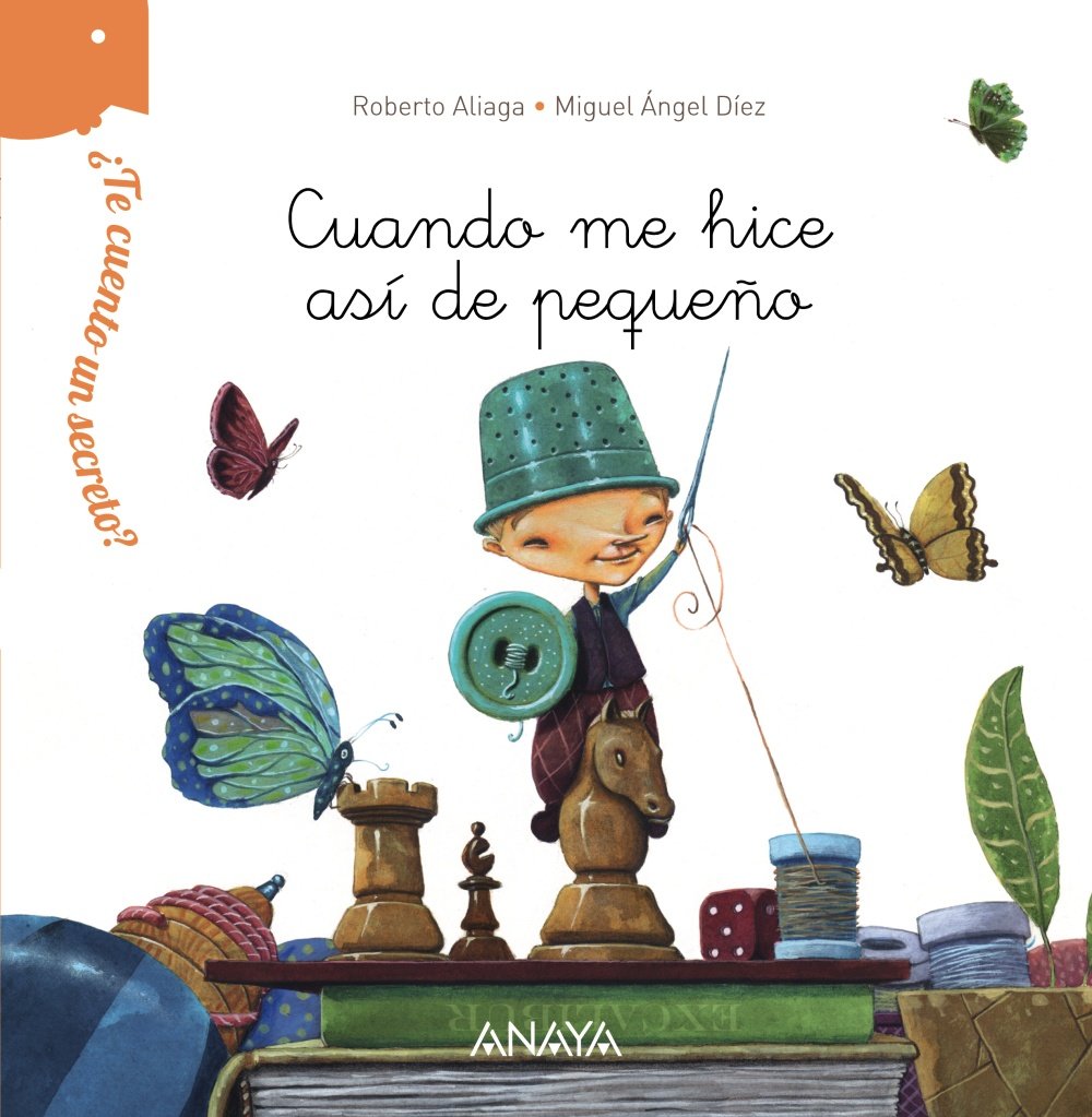¿Te cuento un secreto?, Cuando me hice así de pequeño book
