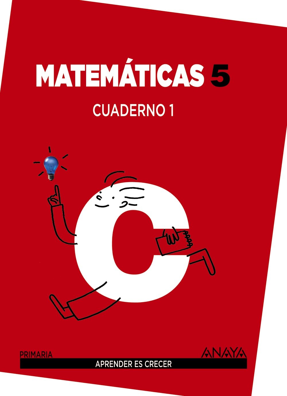 Aprender es Crecer, matemáticas, 5 Educación Primaria. Cuaderno 1 Learning & Reference