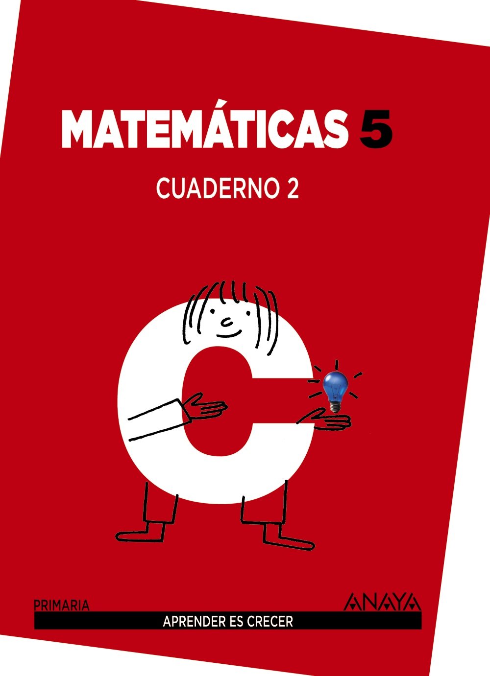 Matemáticas 5. Cuaderno 2. (Aprender es crecer) Learning & Reference