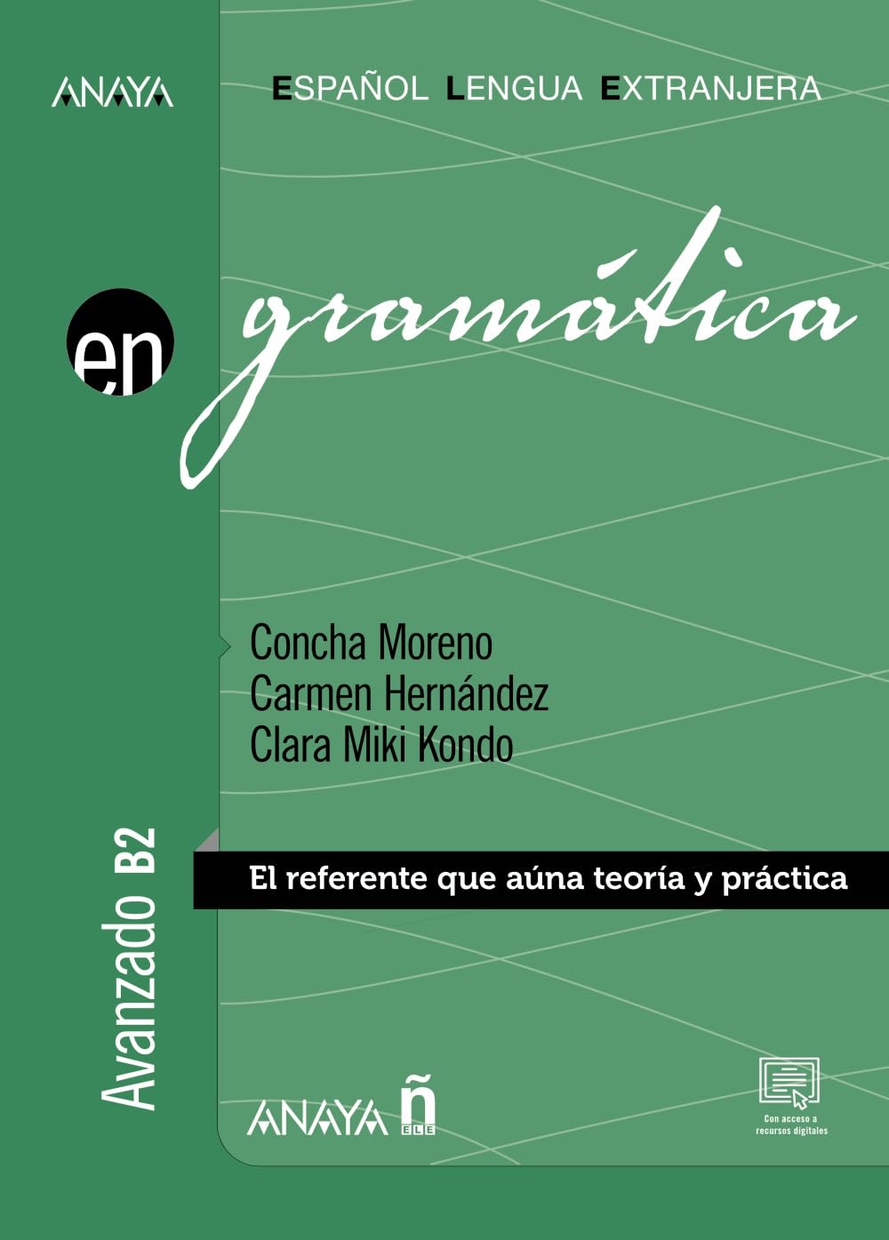 En Grammatica -  El referente que auna teoria y practica. Avanzado B2 Foreign Languages ​​& Dictionaries