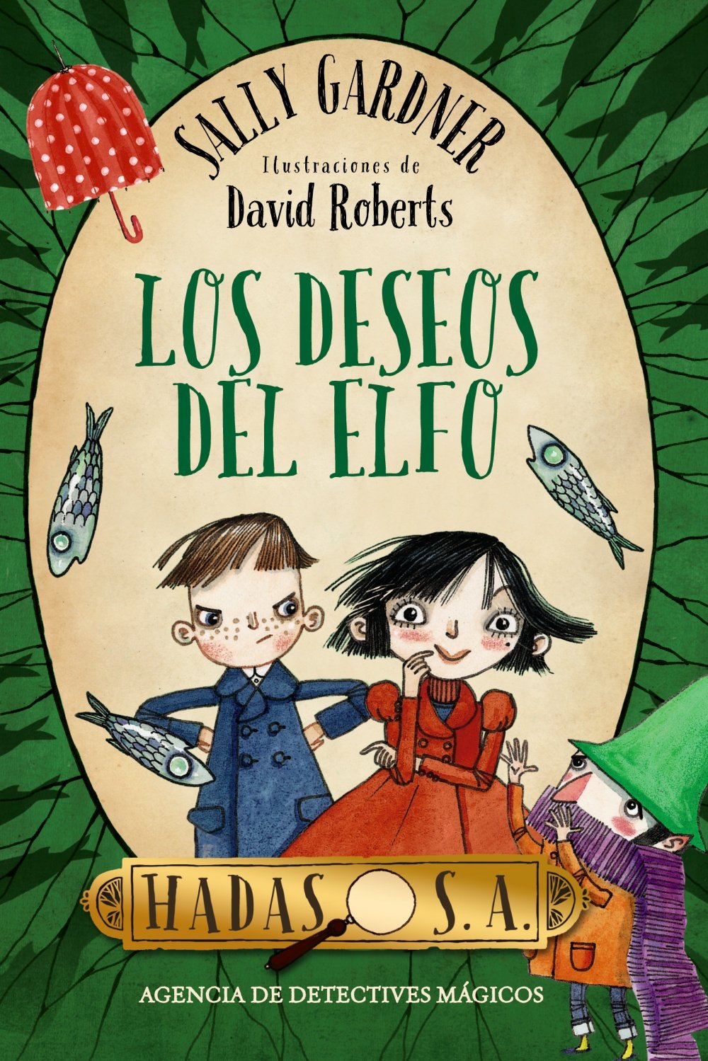 Hadas, S. A. Agencia de detectives mágicos. Los deseos del elfo book