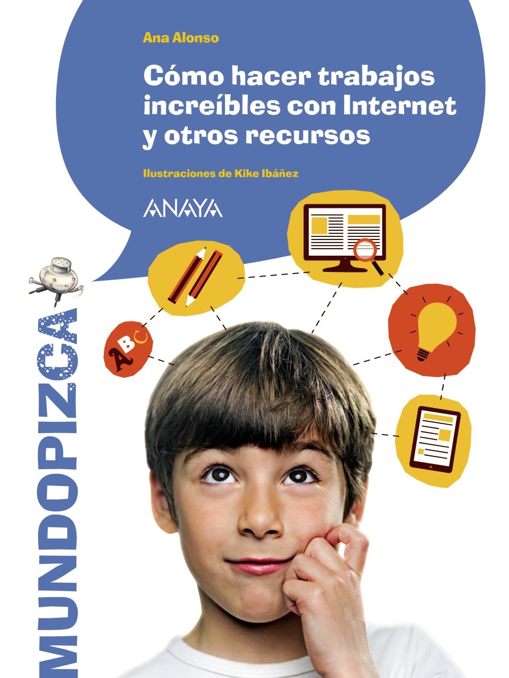 Cómo hacer trabajos increíbles con Internet y otros recursos book
