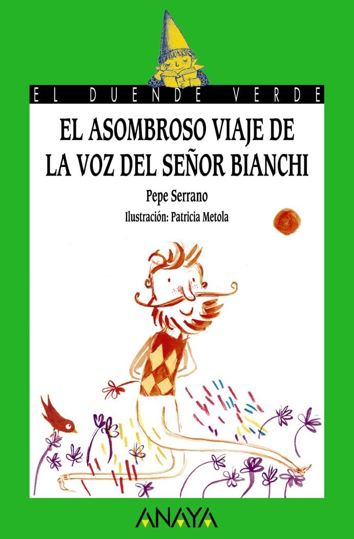 El asombroso viaje de la voz del señor Bianchi book
