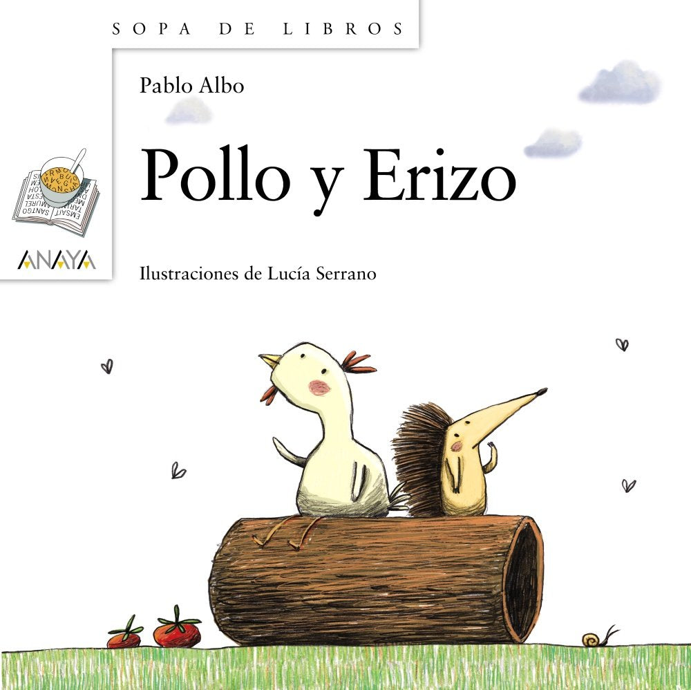 Pollo y Erizo (LITERATURA INFANTIL - Sopa de Libros) Novels & Short Stories