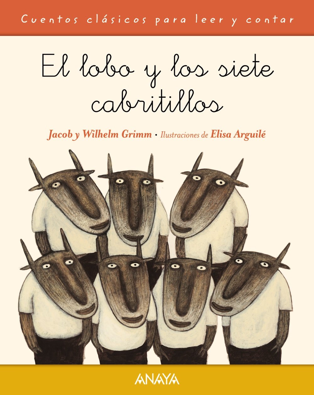 El lobo y los siete cabritillos (PRIMEROS LECTORES - Cuentos clásicos) Fairy Tales & Legends