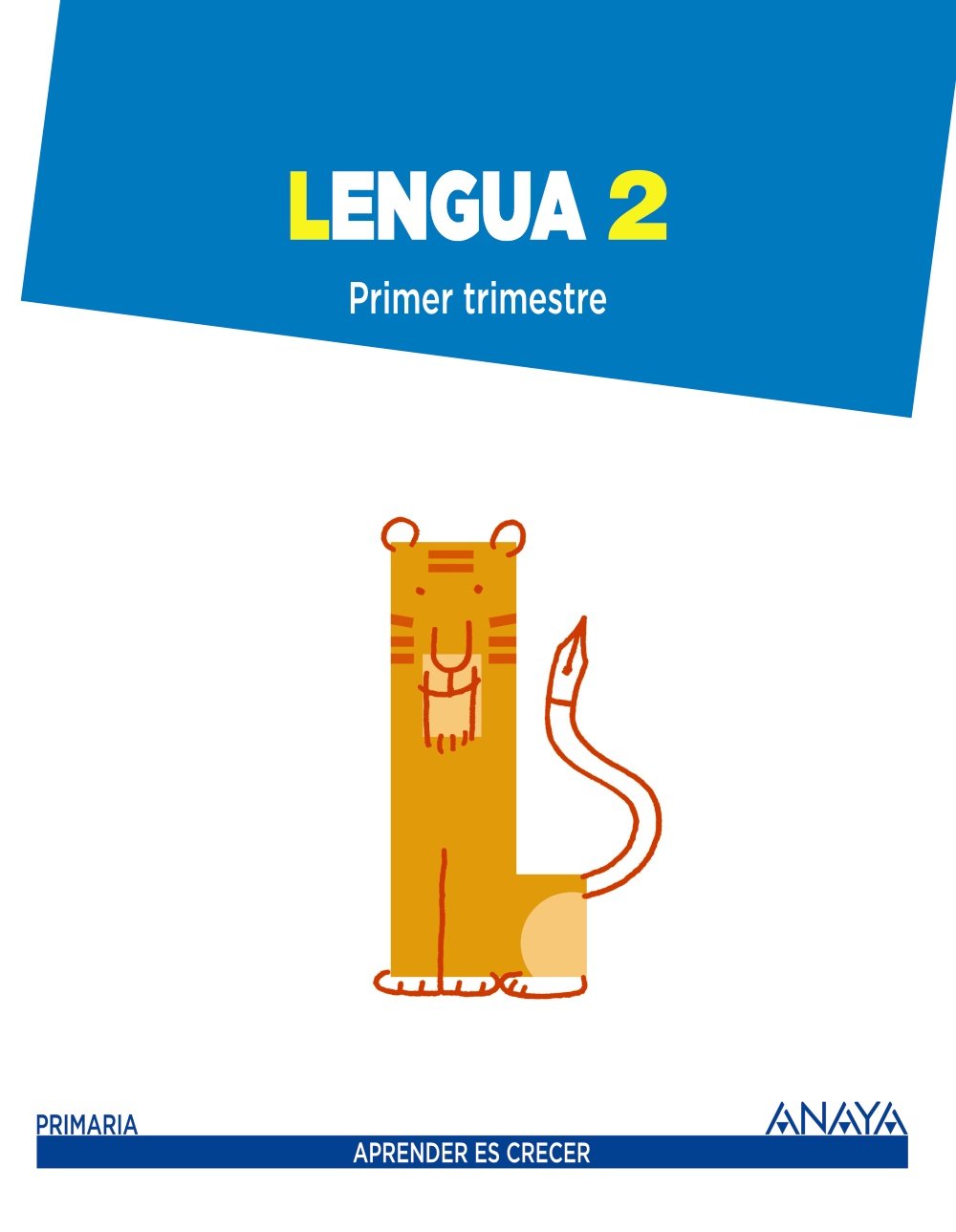 Lengua 2. (Aprender es crecer) Learning & Reference